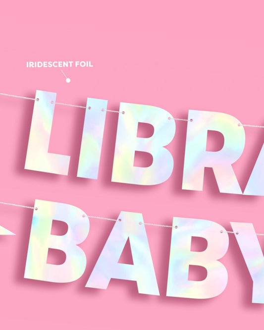 Libra Baby Banner - iridescent foil banner