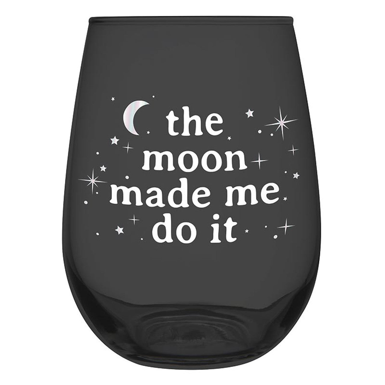 Stemless Wine Glass - Moon Made Me