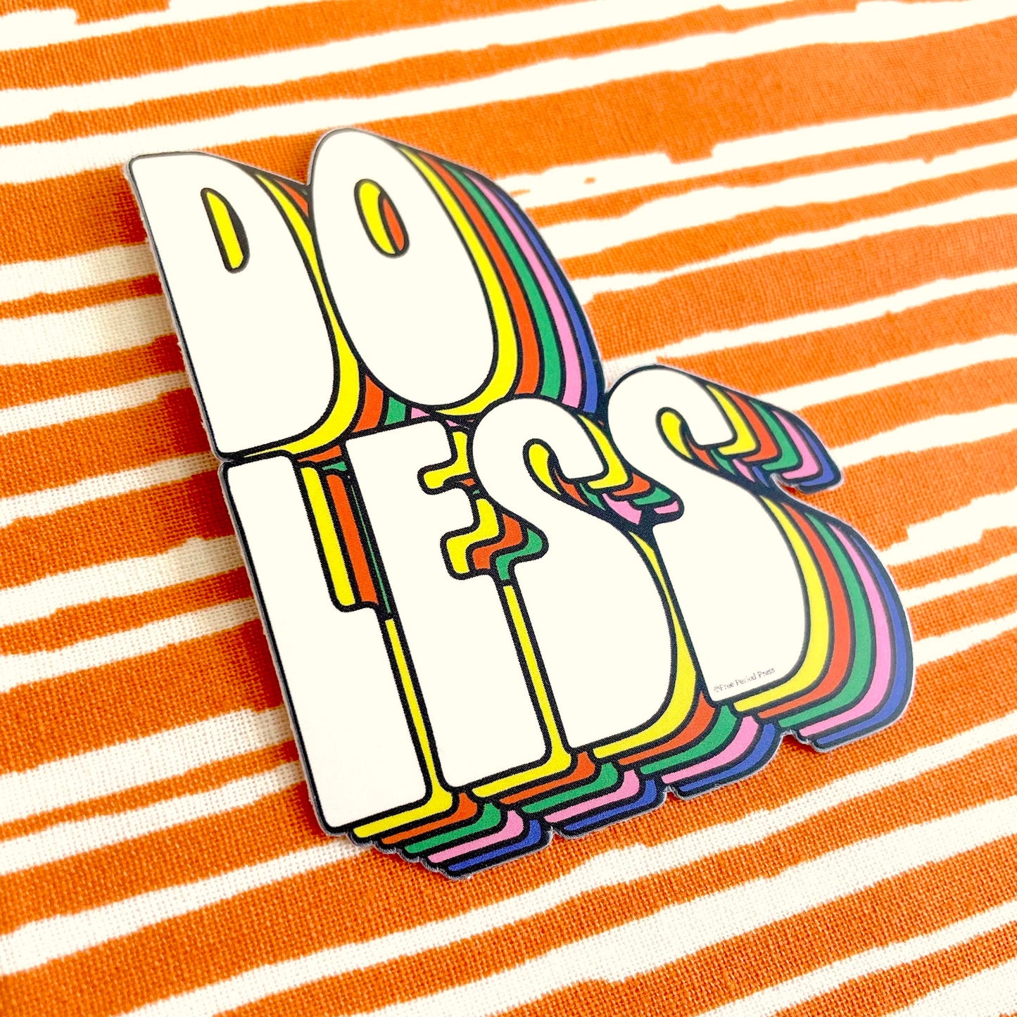 Do Less Vinyl Decal Sticker