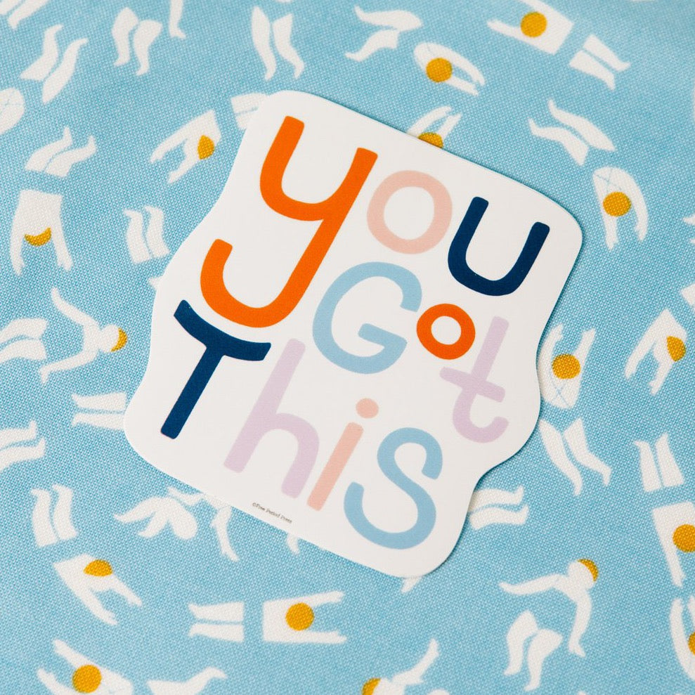 You Got This Vinyl Decal Sticker