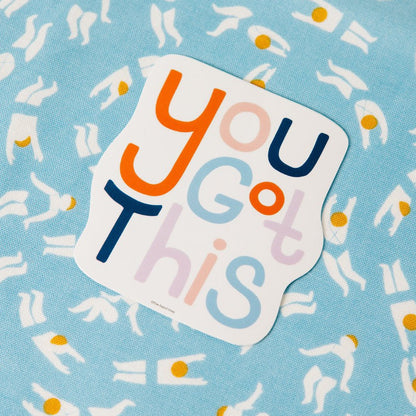 You Got This Vinyl Decal Sticker
