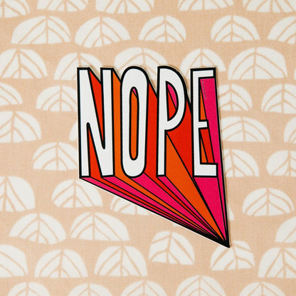 Nope Vinyl Decal Sticker