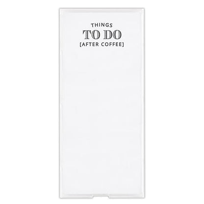 Rectangle Notepaper with Acrylic Tray - Things To Do (After Coffee)