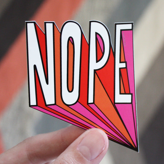 Nope Vinyl Decal Sticker