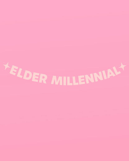 Elder Millennial Banner - pink glitter banner