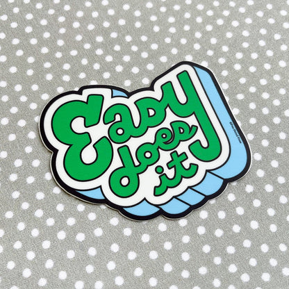 Easy Does It (new) Vinyl Decal Sticker