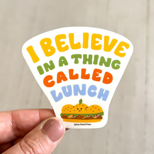I Believe In a Thing Called Lunch Sandwich Vinyl Decal Sticker