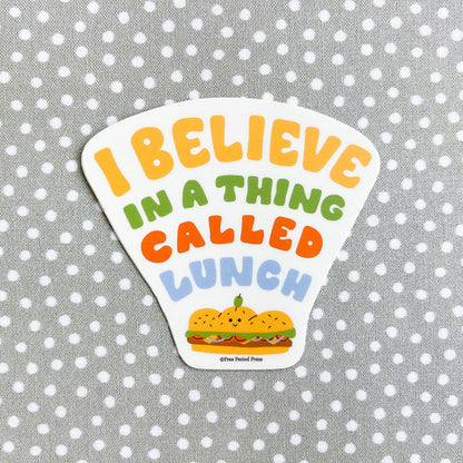 I Believe In a Thing Called Lunch Sandwich Vinyl Decal Sticker