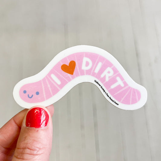 I Love Dirt Worm Vinyl Decal Sticker