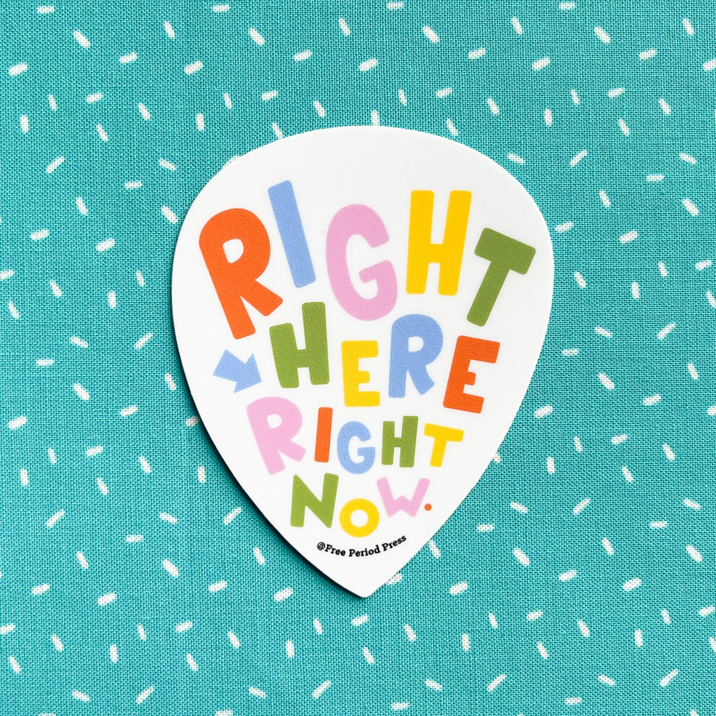 Right Here Right Now Vinyl Decal Sticker