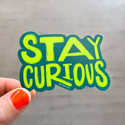Stay Curious Vinyl Decal Sticker