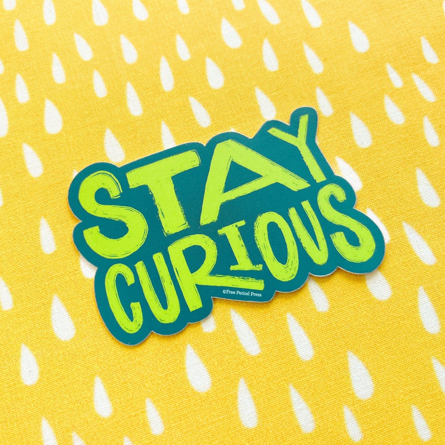 Stay Curious Vinyl Decal Sticker