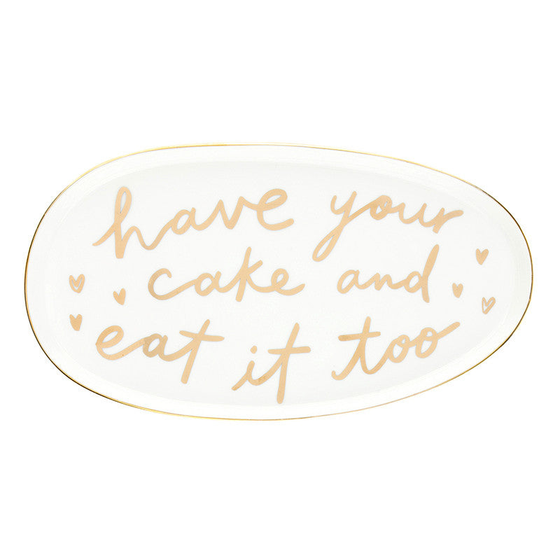 Ceramic Platter - Have Your Cake