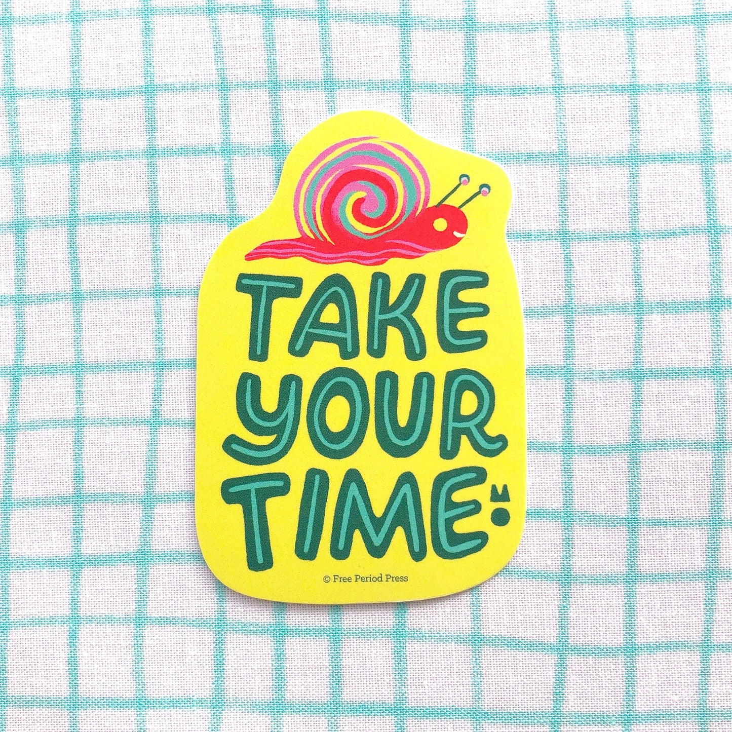 Take Your Time Snail Vinyl Decal Sticker