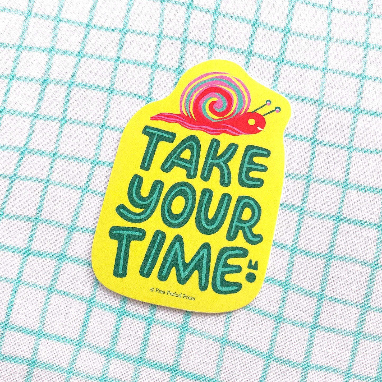Take Your Time Snail Vinyl Decal Sticker