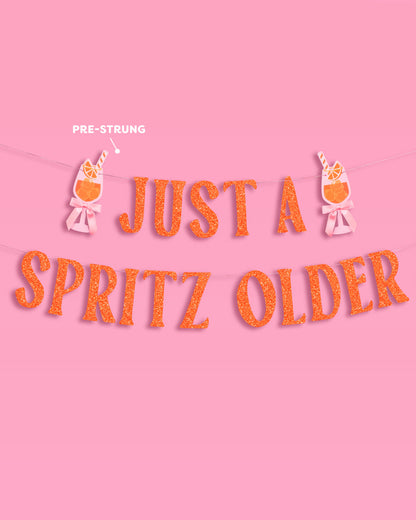 Just A Spritz Older Banner - orange glitter banner