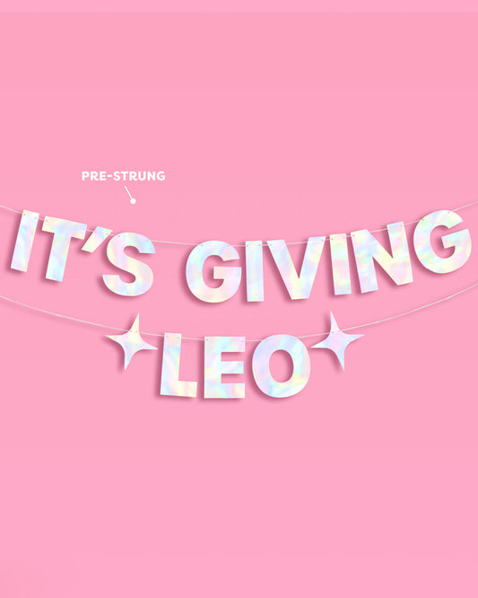 It's Giving Leo Banner - iridescent foil banner