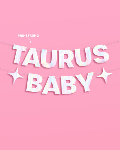 Taurus Baby Banner - iridescent foil banner