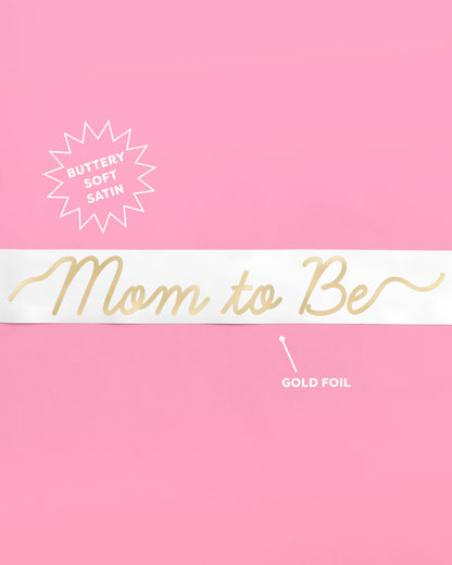 Mom to Be Sash - white satin sash