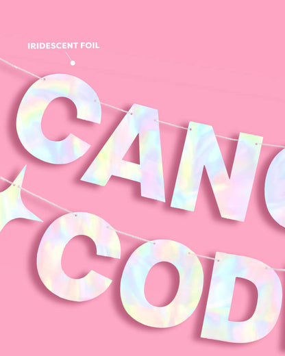 Cancer Coded Banner - iridescent foil banner