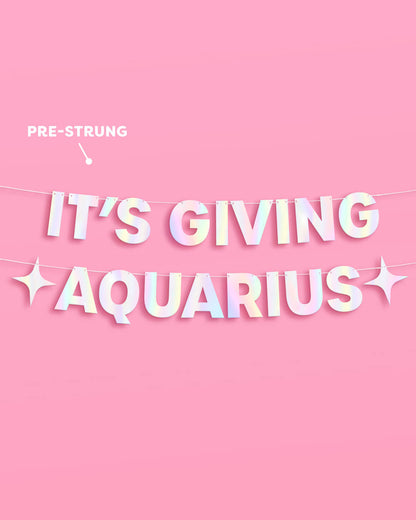 It's Giving Aquarius Banner - iridescent foil banner