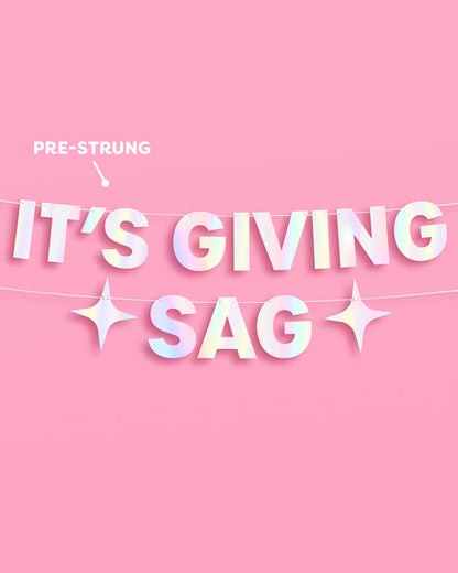 It's Giving Sag Banner - iridescent foil banner