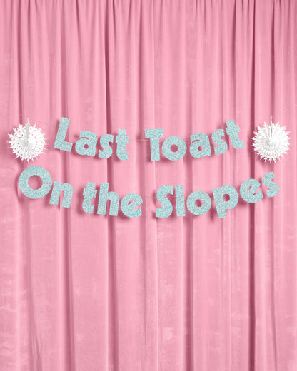 Last Toast On the Slopes Banner - 3D glitter banner