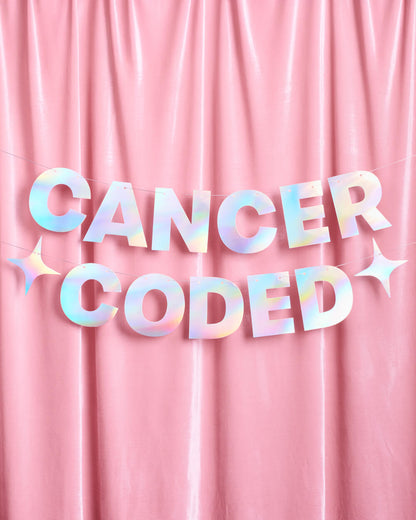 Cancer Coded Banner - iridescent foil banner