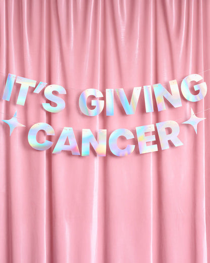 It's Giving Cancer Banner - iridescent foil banner