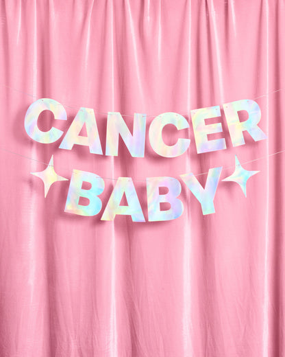 Cancer Baby Banner - iridescent foil banner