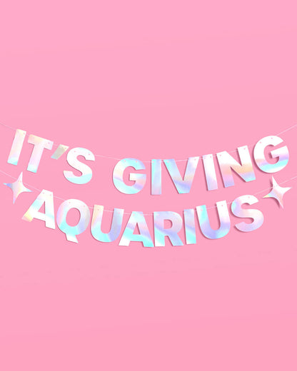 It's Giving Aquarius Banner - iridescent foil banner
