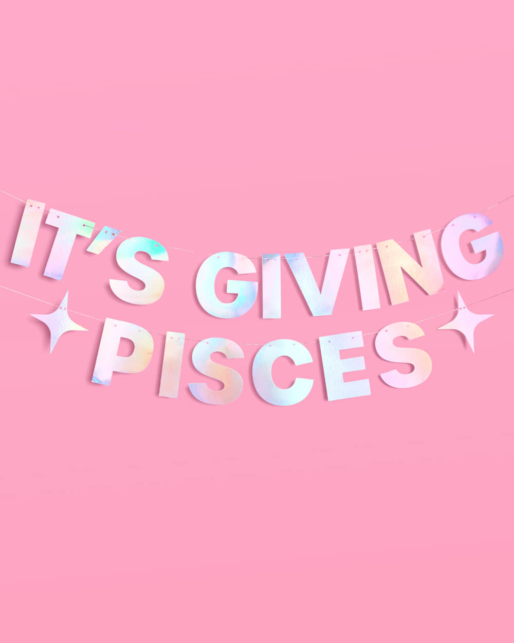It's Giving Pisces Banner - iridescent foil banner
