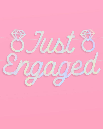 Just Engaged Banner - iridescent foil banner